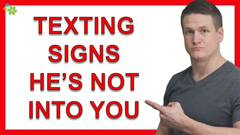 He's just not into you. 5 Texting Signs He's Not Into You - YouTube