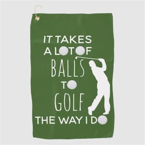 It Takes A Lot Of Balls To Golf Way I Do Golfer Golf Towel Ts For