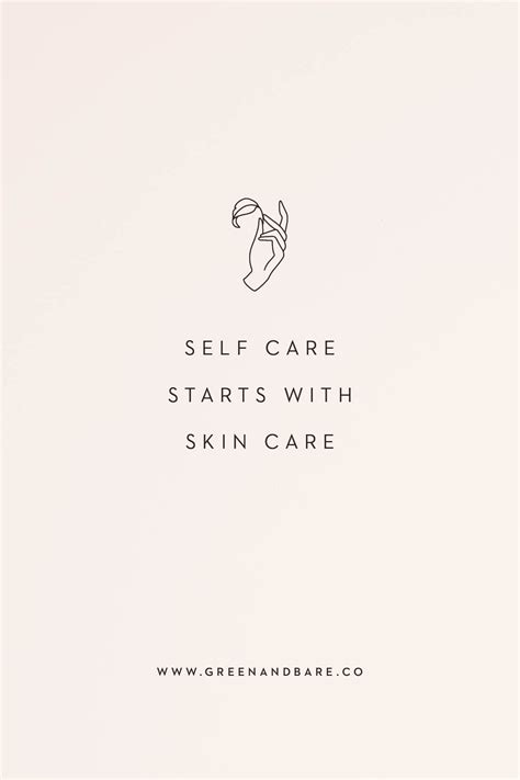 Self Care Starts with Natural Skin Care Quote | Beauty skin quotes ...