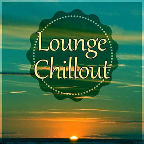 lounge chillout sexy lounge paradise city deep vibes party night chill out music by chill