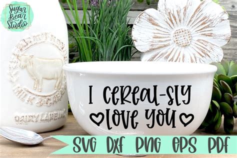 I Cereal-Sly Love You | A Cereal Bowl SVG (1668863)