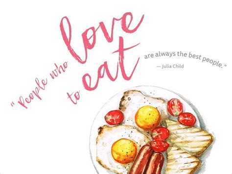 7 Inspiring Quotes About Food And Love In 2020 Food Quotes