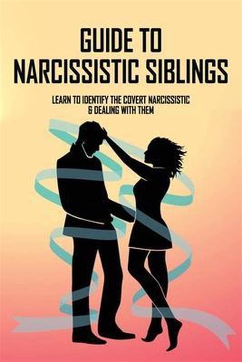 Guide To Narcissistic Siblings Learn To Identify The Covert