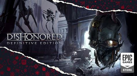 Dishonored Definitive Edition In Regalo Su Epic Games Store
