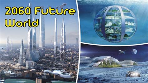 2060 Future World Future Technology Life In 2060 Youtube