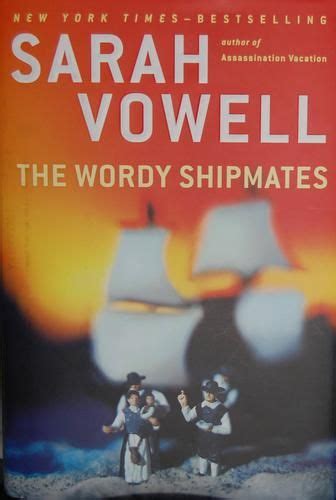 The Wordy Shipmates Is New York Times Bestselling Author Sarah Vowells