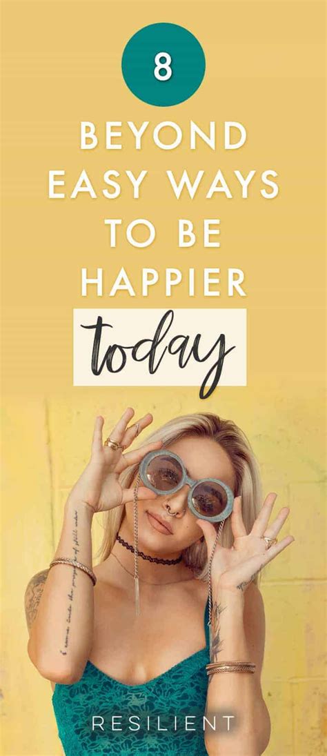 8 Ways To Be Happier Today With Images Ways To Be Happier Tips To