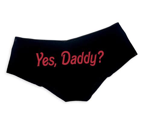 Yes Daddy Panties Ddlg Clothing Sexy Slutty Cute Funny Submissive Naug