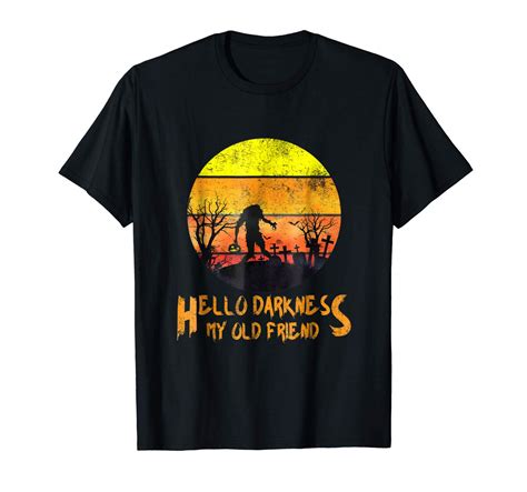 Hello Darkness My Old Friend Tshirt Halloween Shirt Minaze