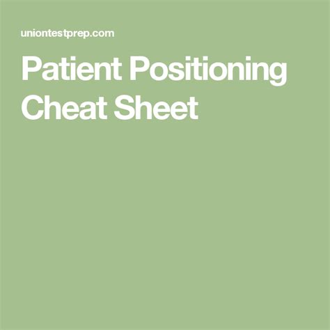 Patient Positioning Cheat Sheet Cheat Sheets Nursing Notes Patient