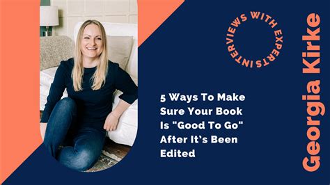 5 Ways To Make Sure Your Book Is Good To Go After Its Been Edited