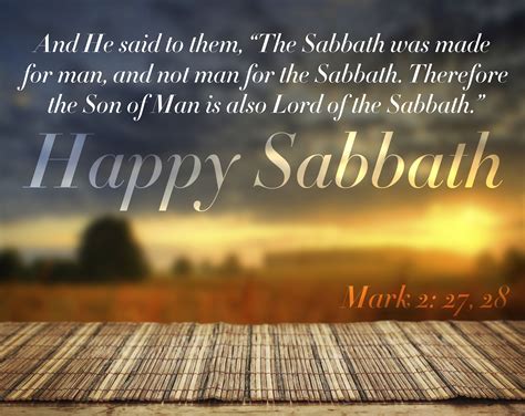 And He Said Unto Them The Sabbath Was Made For Man And Not Man For