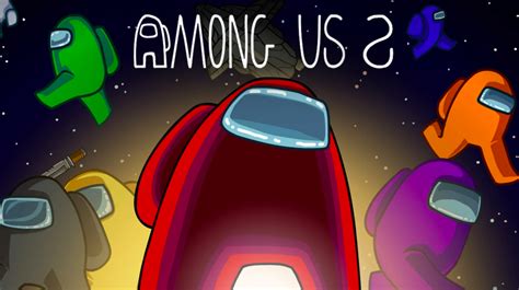 Among Us 2 Canceled Because People Wont Stop Playing The Og Game