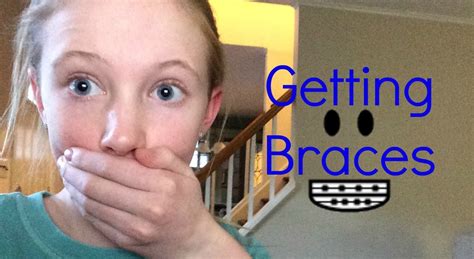 Vlog Getting Braces Emma Jeanne Youtube