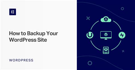 Ultimate Guide How To Backup Wordpress Website Efficiently 2024