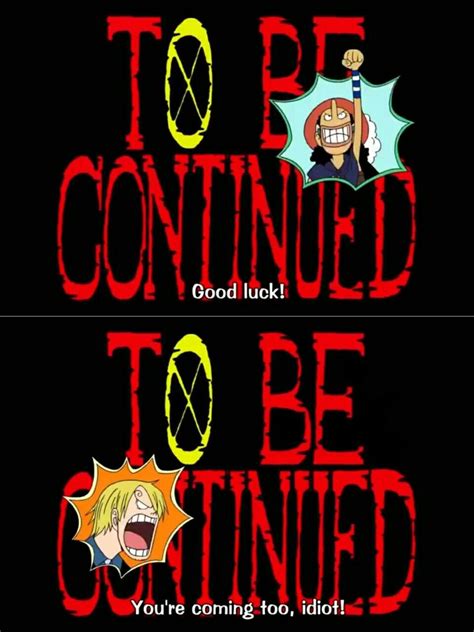 To Be Continued Text Quote Funny Comic Usopp Sanji One Piece