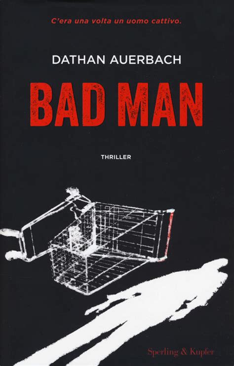 Bad Man Dathan Auerbach Libro Libraccioit