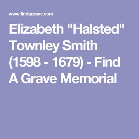 Elizabeth Halsted Townley Smith 1598 1679 Find A Grave Memorial