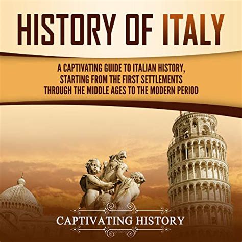 History Of Italy By Captivating History Audiobook