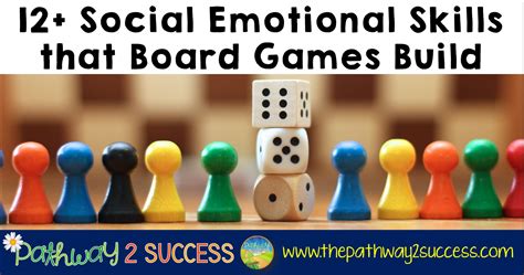 12 Social Emotional Skills That Board Games Build The Pathway 2 Success