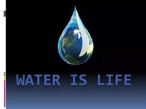 Ppt Water Is Life Powerpoint Presentation Free Download Id6562087