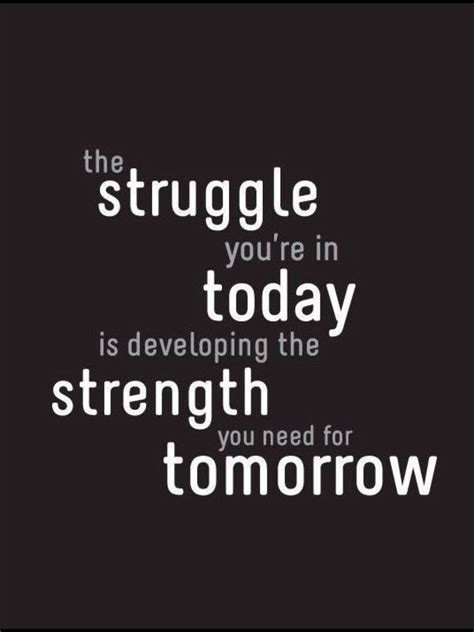 Struggle Inspirational Quotes About Strength Life Quotes