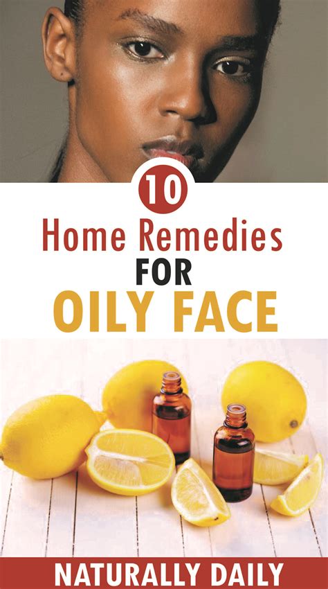How To Get Rid Of Oily Face 10 Best Home Remedies Oily Face Oily