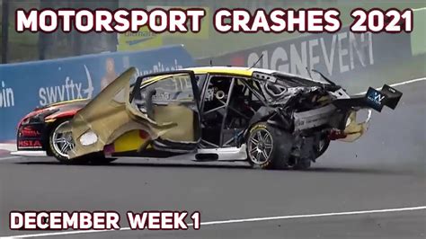 Motorsport Crashes 2021 December Week 1 Youtube