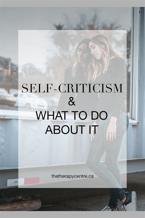 Self Criticism And What You Can Do About It The Therapy Centre