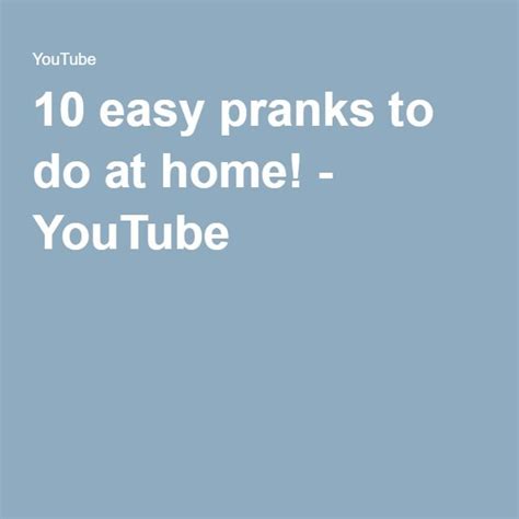 10 Easy Pranks To Do At Home Easy Pranks Pranks 10 Easy
