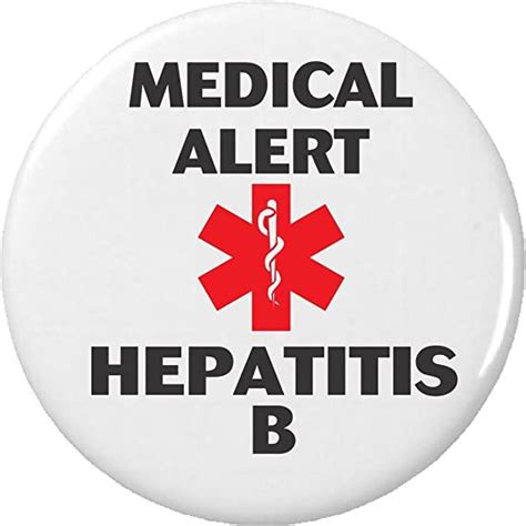 Medical Alert Hepatitis B Pinback Button Pin Health