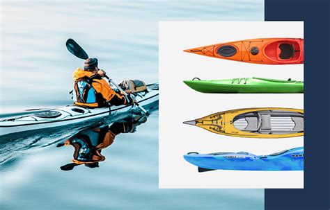 4 Types Of Kayaks What Kind Of Kayak Is Right For You