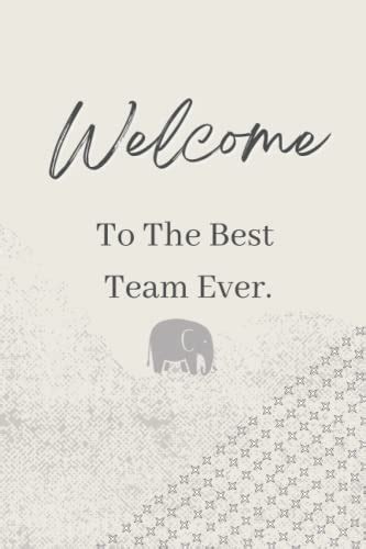 Welcome To The Best Team Ever Weekly Planner And Blank Lined Journal