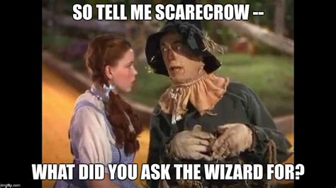 Dorothy And The Scarecrow Imgflip