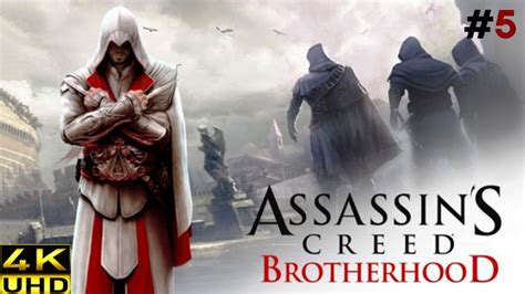 Assassins Creed Brotherhood 4k Gameplay 5 Saving Our Caterina