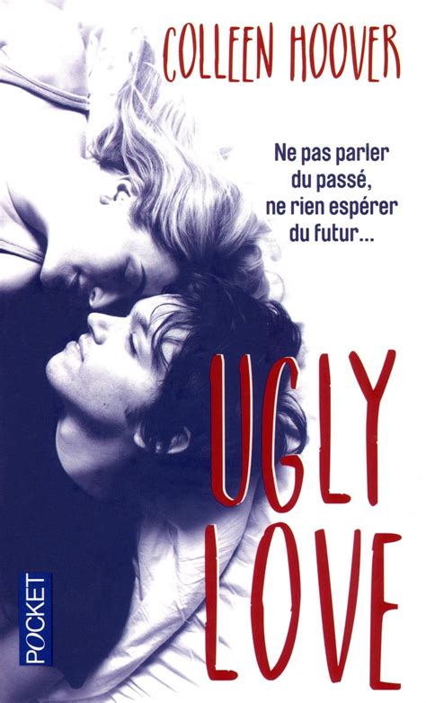 Ugly Love Par Colleen Hoover Littérature Romans Et Nouvelles érotiques Librairie Au Boulon