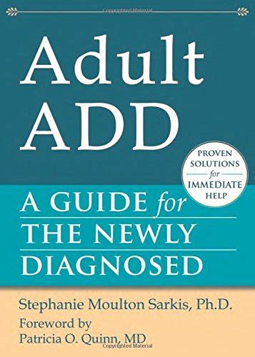 Adult Add A Guide For The Newly Diagnosed The New Harbinger Guides For The Newly Diagnosed