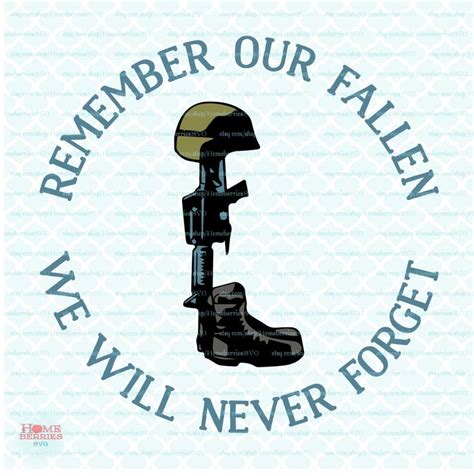 Remember Our Fallen Svg Fallen Soldier Svg Memorial Day Svg Etsy In
