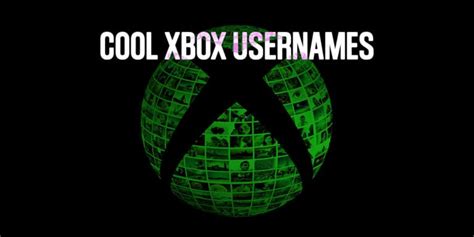 Best Xbox Gamertags Cool Xbox Gamertag Lists Core Xbox
