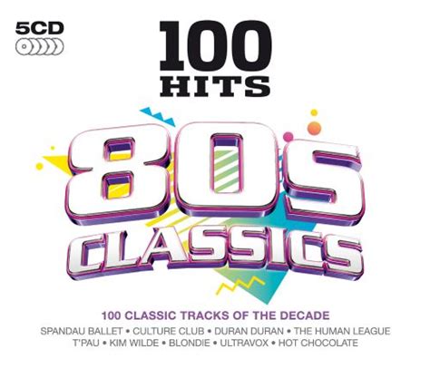 100 Hits 80s Classics Various Artists Songs Reviews