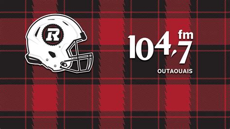 1047 Outaouais To Broadcast All Home And Away Redblacks Games In 2016 Ottawa Redblacks