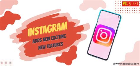 Instagram Adds Exciting New Features
