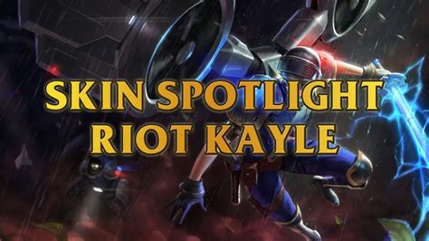 Riot Kayle Skin Spotlight Youtube