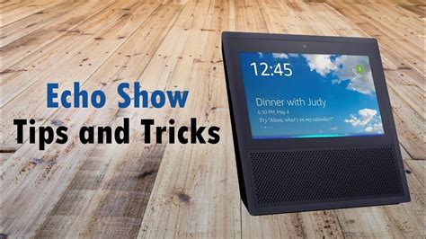 Echo Show Tips And Tricks Youtube
