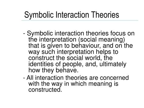 Ppt Symbolic Interactionism Powerpoint Presentation Free Download