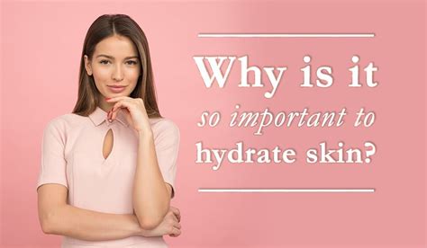 Why Is It So Important To Hydrate Skin Expürtise