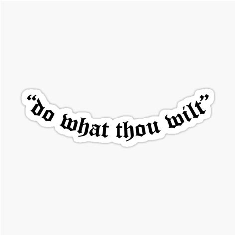 Do What Thou Wilt Sticker For Sale By Flatearthshop Redbubble