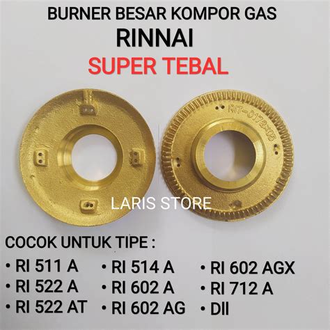 Burner Kuningan Besar Super Tebal Kompor Gas Rinnai RI 511 A / RI 514 A