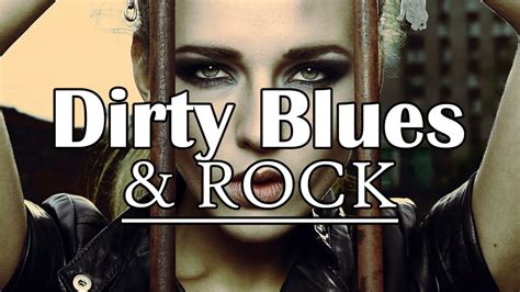 Dirty Blues And Rock Relaxing Ballads Music For Chilly Evening Youtube