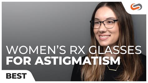Best Womens Eyeglasses For Your Astigmatism Sportrx Youtube